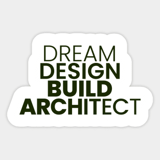 dream design build architect Sticker